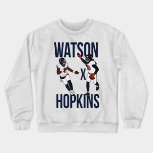 Deshaun Watson and DeAndre Hopkins 'Watson x Hopkins' - Houston Texans Crewneck Sweatshirt